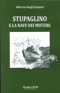 Immagine copertina libro Stupaglino e la nave dei misteri