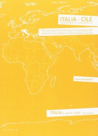 Immagine copertina libro Italia-Cile. Esperienze a confronto. Ricostruzione e messa in sicurezza del patrimonio edilizio storico dopo sisma
