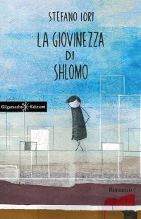 Immagine copertina libro La giovinezza di Shlomo. Con Libro in brossura