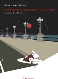 Immagine copertina libro Colpevole di omicidio futuro