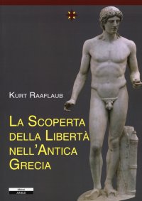 Immagine copertina libro La scoperta della libertà nell'antica Grecia