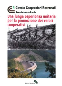 Immagine copertina libro Una lunga esperienza unitaria per la promozione dei valori cooperativi
