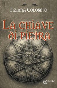 Immagine copertina libro La chiave di pietra