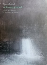 Immagine copertina libro Francesco Parimbelli. Dalle acque profonde. Ediz. illustrata