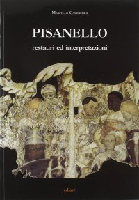 Immagine copertina libro Pisanello. Restauri e interpretazioni