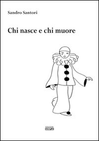 Immagine copertina libro Chi nasce e chi muore