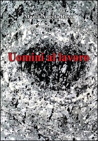 Immagine copertina libro Uomini al lavoro