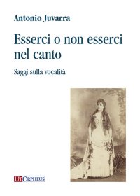 Immagine copertina libro Esserci o non esserci nel canto. Saggi sulla vocalità