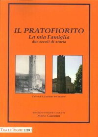 Immagine copertina libro Il pratofiorito. La mia famiglia due secoli di storia