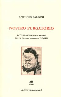 Immagine copertina libro Nostro purgatorio. Fatti personali del tempo della guerra italiana 1915-1917