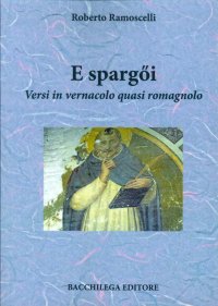 Immagine copertina libro E spargQi. Versi in vernacolo quasi romagnolo
