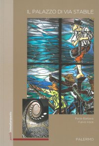 Immagine copertina libro Il palazzo di via Stabile. Palermo