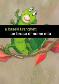 Immagine copertina libro Un bruco di nome Miu