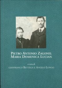 Immagine copertina libro Pietro Antonio Zagonel, Maria Domenica Lucian. Corrispondenza, 1916-1917