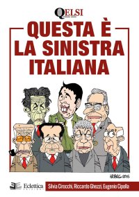 Immagine copertina libro Questa è la sinistra italiana