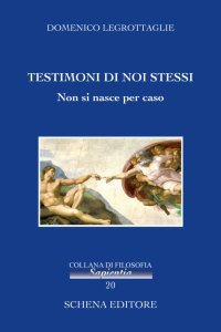 Immagine copertina libro Testimoni di noi stessi. Non si nasce per caso