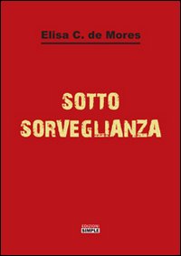 Immagine copertina libro Sotto sorveglianza