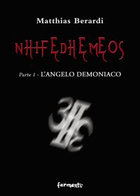 Immagine copertina libro Nhifedhemeos. L'angelo demoniaco. Vol. 1