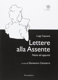 Immagine copertina libro Lettere alla Assente. Note ed appunti