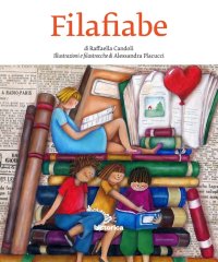Immagine copertina libro Filafiabe. Ediz. illustrata