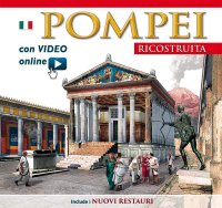 Immagine copertina libro Pompei ricostruita. Con video scaricabile online