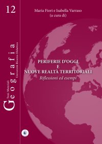 Immagine copertina libro Periferie d'oggi e nuove realtà territoriali. Riflessioni ed esempi