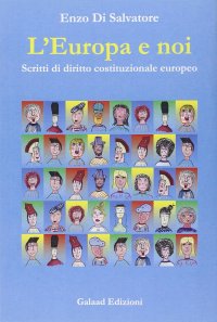 Immagine copertina libro L'Europa e noi. Scritti di diritto costituzionale europeo
