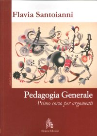 Immagine copertina libro Pedagogia generale. Primo corso per argomenti