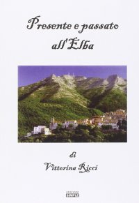Immagine copertina libro Presente e passato all'Elba