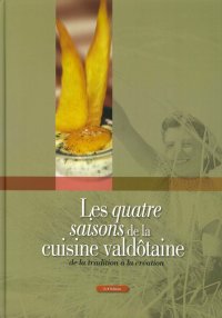 Immagine copertina libro Les quatre saisons de la cuisine valdôtaine. De la tradition à la création