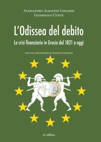 Immagine copertina libro L'odissea del debito. Le crisi finanziarie in Grecia dal 1821 a oggi
