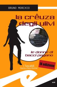 Immagine copertina libro La crêuza degli ulivi. Le donne di Bacci Pagano
