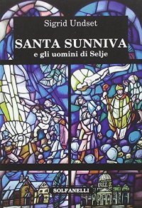 Immagine copertina libro Santa Sunniva e gli uomini di Selje