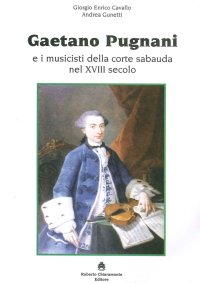 Immagine copertina libro Gaetano Pugnani e i musicisti della corte sabauda nel XVIII secolo