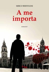 Immagine copertina libro A me importa