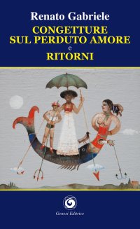 Immagine copertina libro Congetture sul perduto amore e ritorni