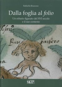 Immagine copertina libro Dalla foglia al folio. Un erbario figurato del XVI secolo e il suo contesto