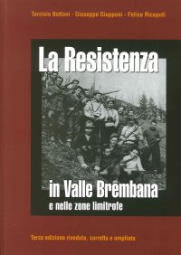 Immagine copertina libro La Resistenza in valle Brembana e nelle zone limitrofe