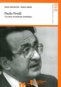 Immagine copertina libro Paolo Prodi. «La mia avventura trentina»