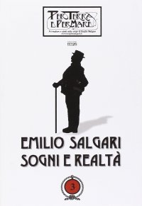 Immagine copertina libro Emilio Salgari. Sogni e realtà. Vol. 3