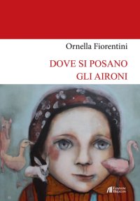 Immagine copertina libro Dove si posano gli aironi