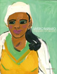 Immagine copertina libro Saverio Barbaro. Itinerario d'oriente. Ediz. illustrata