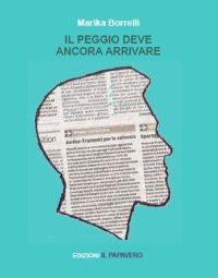 Immagine copertina libro Il peggio deve ancora arrivare
