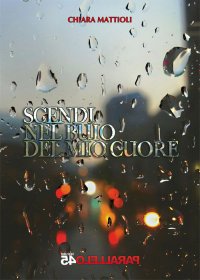 Immagine copertina libro Scendi nel buio del mio cuore