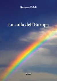 Immagine copertina libro La culla dell'Europa