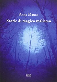 Immagine copertina libro Storie di magico realismo