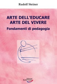 Immagine copertina libro Arte dell'educare arte del vivere
