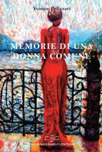 Immagine copertina libro Memorie di una donna comune