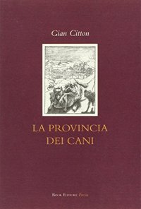 Immagine copertina libro La provincia dei cani
