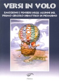 Immagine copertina libro Versi in volo. Emozioni e pensieri degli alunni del primo circolo didattico di Piombino